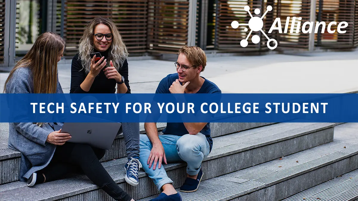 TechSafety Tech Safety For Your College Student