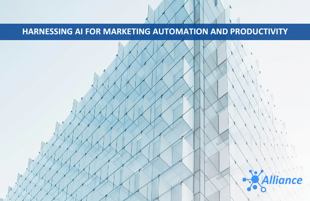 Harnessing AI for Marketing Automation and Productivity Harnessing AI for Marketing Automation and Productivity