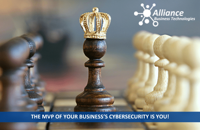 The MVP of Your Business’s Cybersecurity is YOU! Business Cybersecurity